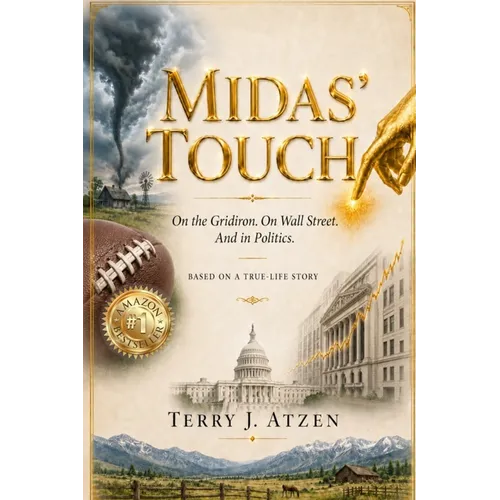 Midas' Touch: On the Gridiron. On Wall Street. And in Politics.