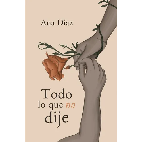 Todo Lo Que No Dije