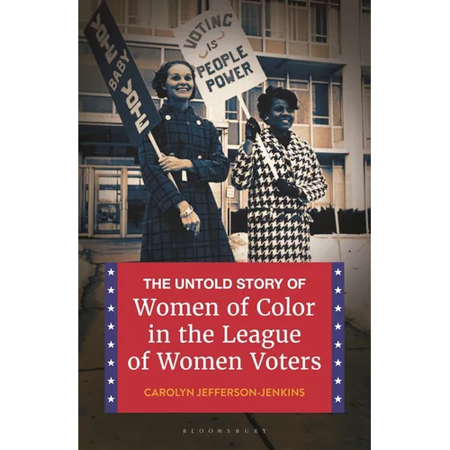 The Untold Story of Women of Color in the League of Women Voters