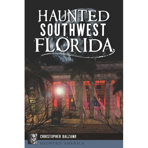 Haunted Southwest Florida