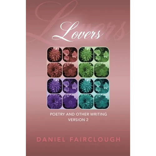 Lovers: Poetry and Other Writing