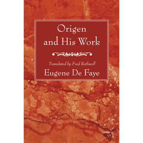 Origen and His Work