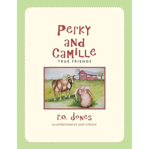 Perky and Camille: True Friends