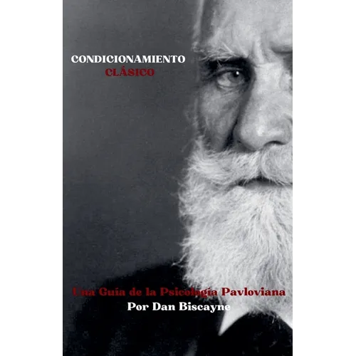 Condicionamiento Clásico: Una Guía de la Psicología Pavloviana