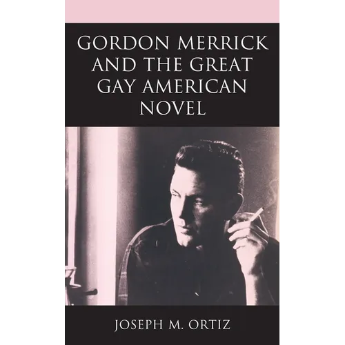 Gordon Merrick and the Great Gay American Novel
