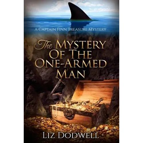 The Mystery of the One-Armed Man: A Captain Finn Treasure Mystery