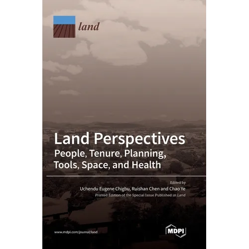 Land Perspectives: People, Tenure, Planning, Tools, Space, and Health