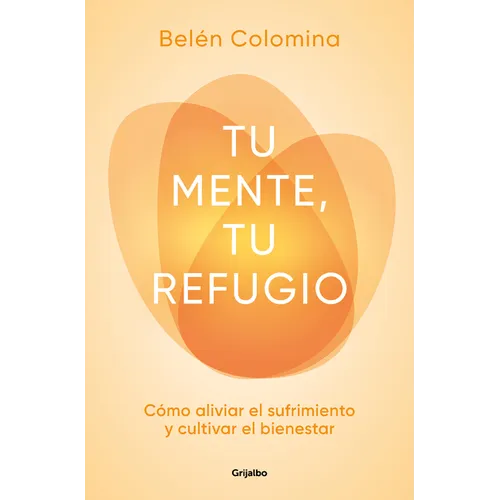 Tu Mente, Tu Refugio / Your Mind, a Place of Refuge