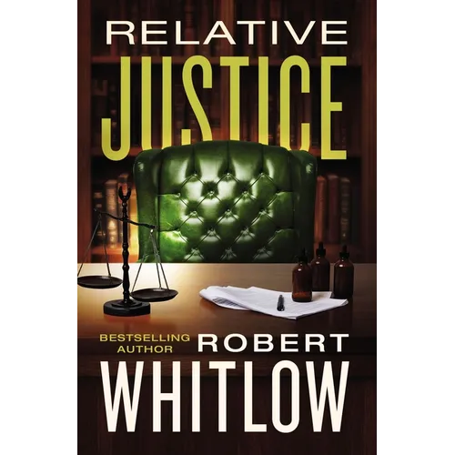 Relative Justice: A Legal Suspense