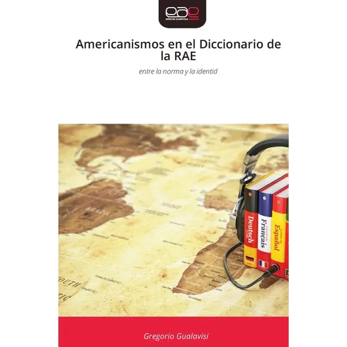 Americanismos en el Diccionario de la RAE