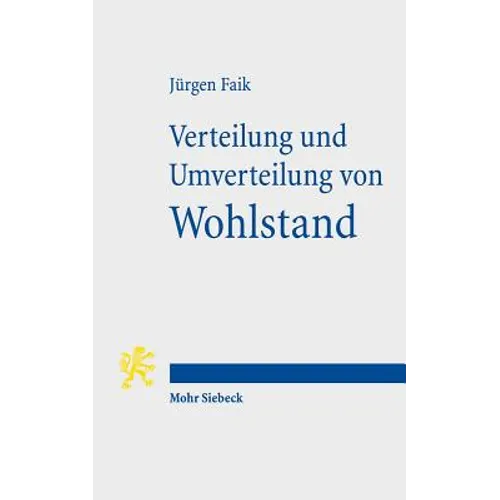 Verteilung Und Umverteilung Von Wohlstand: Bestandsaufnahme Und Folgen Der Sozialen Polarisierung in Deutschland