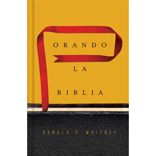 Orando La Biblia