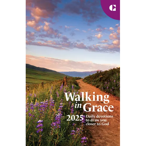 Walking in Grace 2025 Regular Print: Daily Devotions to Draw You Closer to God