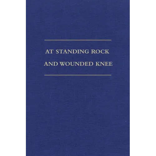 At Standing Rock and Wounded Knee: The Journals and Papers of Father Francis M. Craft, 1888-1890