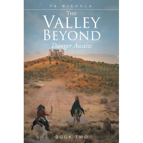 The Valley Beyond: Danger Awaits