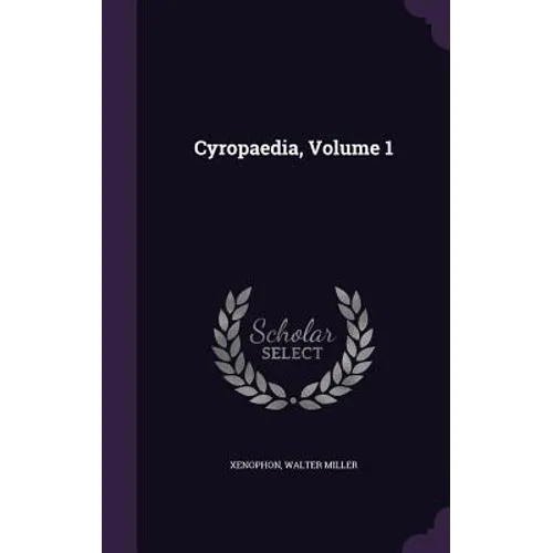Cyropaedia, Volume 1