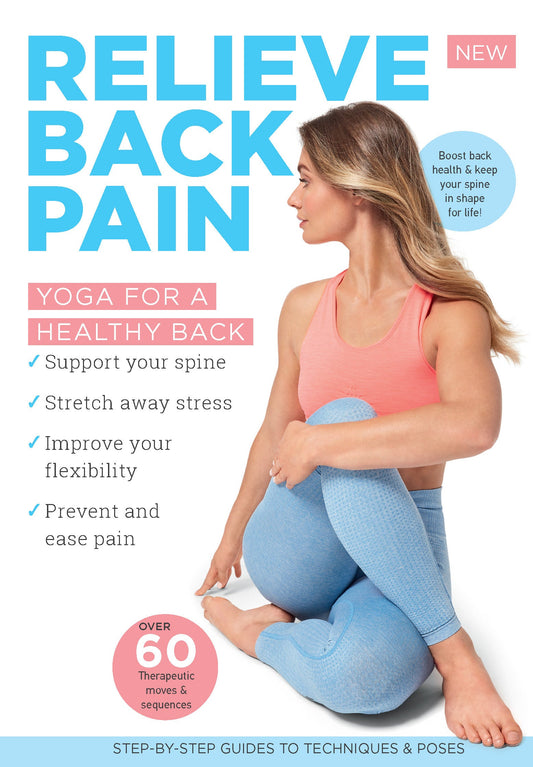 Relieve Back Pain - 60+ Therapeutic Moves & Sequences, Step-By-Step Guide To Techniques & Posture, Yoga, Stretch Away Stress, Improve Flexibility, Balance, Spine Health, Breathing Exercises & More!