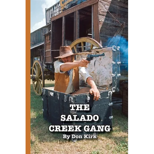 The Salado Creek Gang