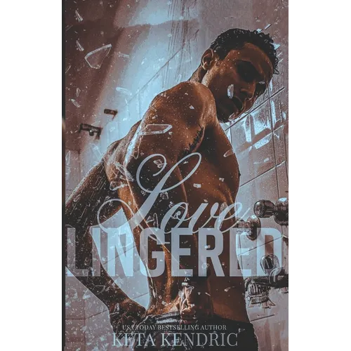 Loved Lingered Book #3: The Love Series
