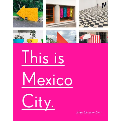 This Is Mexico City