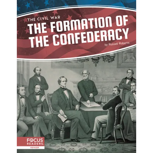 The Formation of the Confederacy