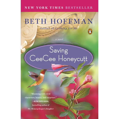 Saving CeeCee Honeycutt: Saving CeeCee Honeycutt: A Novel