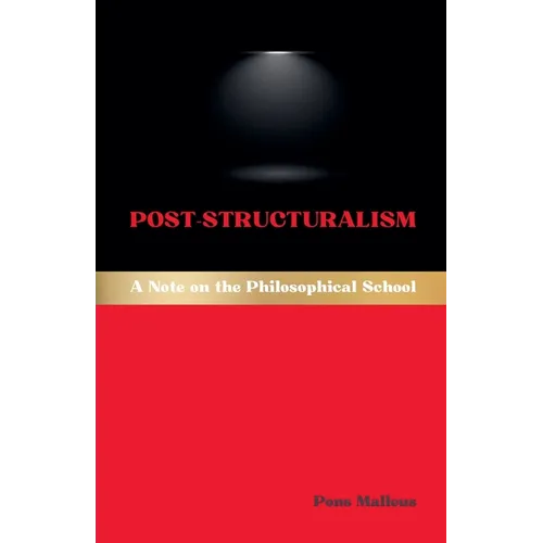 Post-Structuralism: A Note on the Philosophical School
