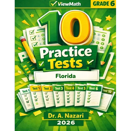 10 Florida FAST Grade 6 Math Practice Tests: The Ultimate Test Prep Collection with Answer Explanations