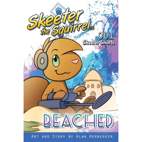 Skeeter the Squirrel - Beached (Skeeter Shorts 001)
