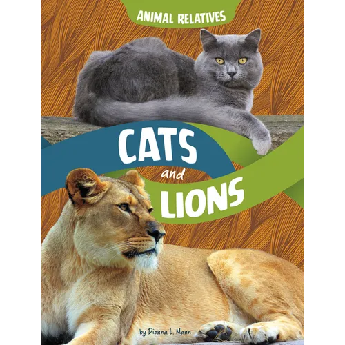 Cats and Lions: Feline Relatives