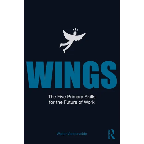 Wings: The Five Primary Skills for the Future of Work