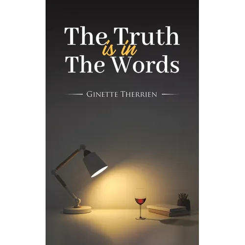The Truth Is in the Words