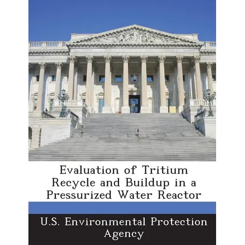 Evaluation of Tritium Recycle and Buildup in a Pressurized Water Reactor
