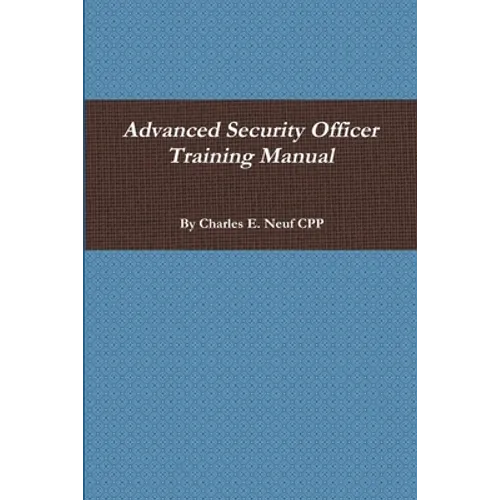 Advanced Security Officer Training Manual