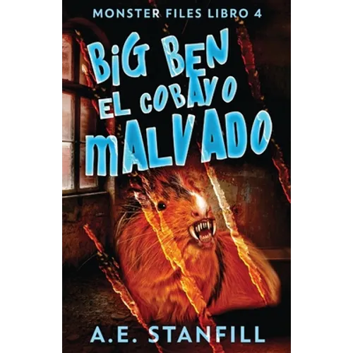 Big Ben, El Cobayo Malvado