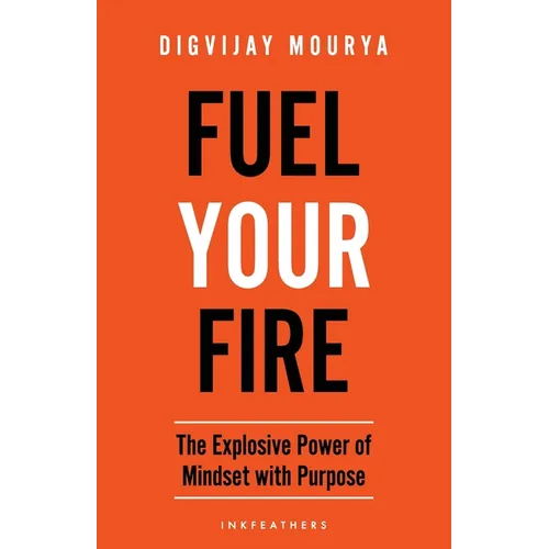 Fuel Your Fire
