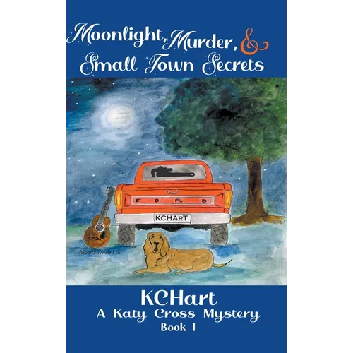 Moonlight Murder and Small Town Secrets