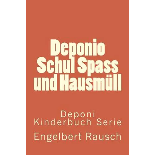 Deponio Schul Spass und Hausmüll