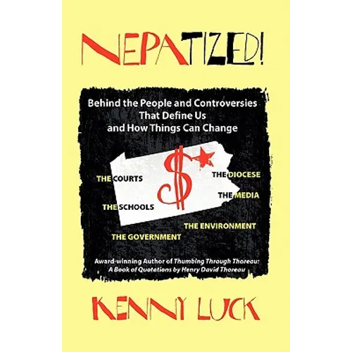 NEPATIZED! Behind the People and Controversies That Define Us and How Things Can Change