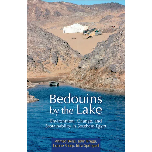 Bedouins by the Lake: Environment, Change, and Sustainability in Southern Egypt