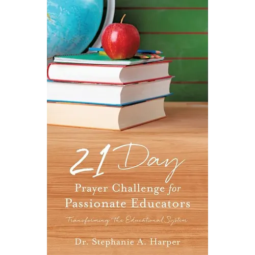 21 Day Prayer Challenge for Passionate Educators
