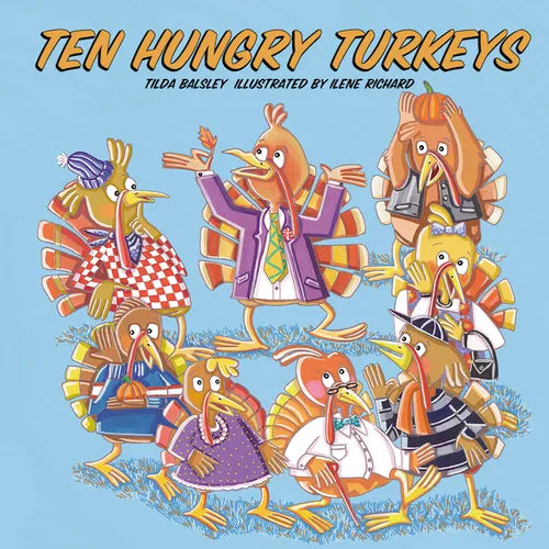 Ten Hungry Turkeys