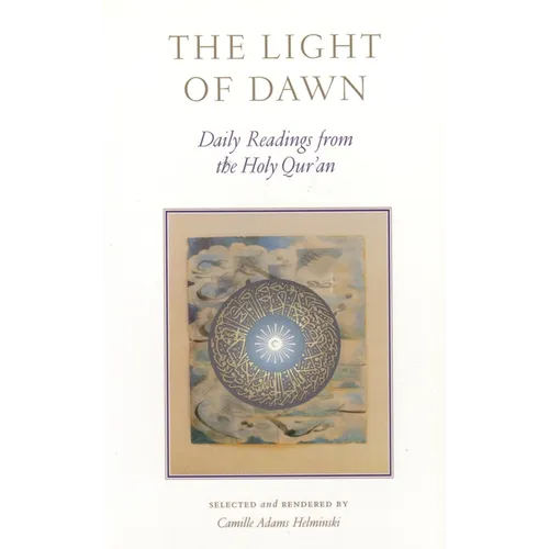 The Light of Dawn: Daily Readings from the Holy Qur'an