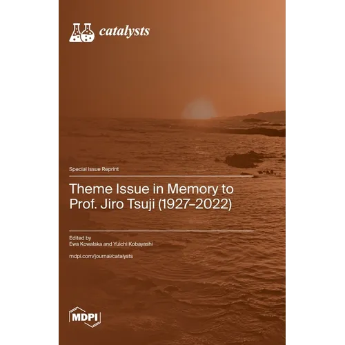 Theme Issue in Memory to Prof. Jiro Tsuji (1927-2022)