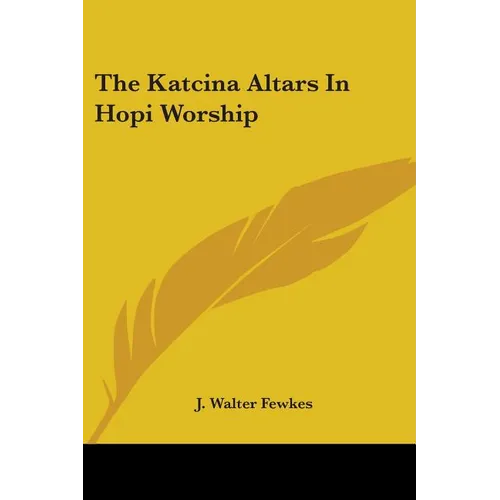 The Katcina Altars In Hopi Worship