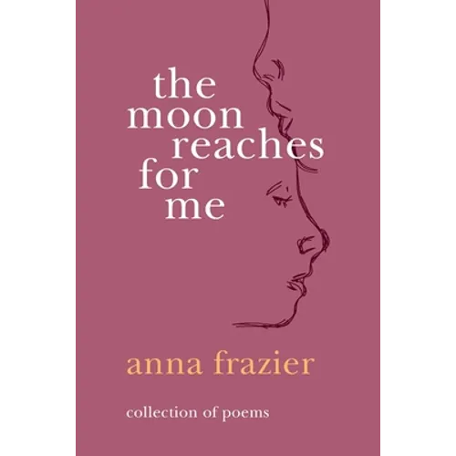 The Moon Reaches For Me