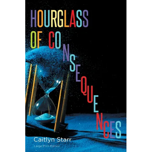 Hourglass of Consequences