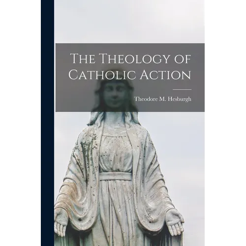 The Theology of Catholic Action
