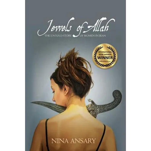 Jewels of Allah: The Untold Story of Women in Iran