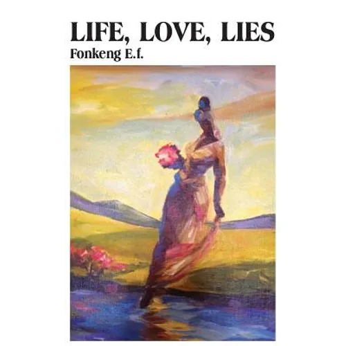 Life, Love, Lies